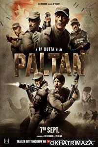 Paltan (2018) Bollywood Hindi Movie