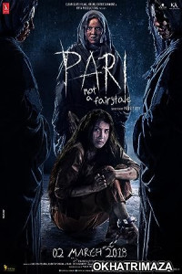 Pari (2018) Bollywood Hindi Movie