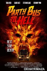 Party Bus To Hell (2017) Hollywood Hindi Dubbed Movie
