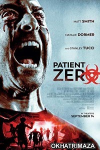 Patient Zero (2018) UNRATED Hollywood Hindi Dubbed Movie
