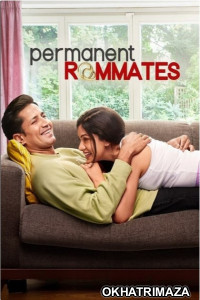 Permanent Roommates (2023) Season 1 Hindi Web Series