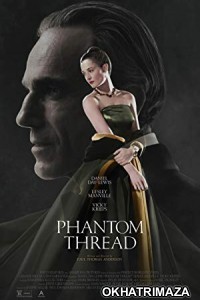 Phantom Thread (2017) Hollywood Hindi Dubbed Movie