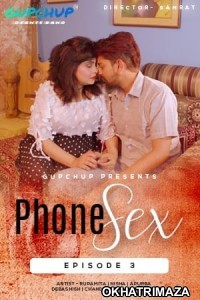 Phone Sex (2020) UNRATED Hindi GupChup Season 1 Complete Show