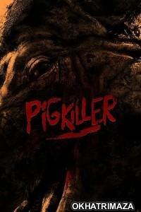 Pig Killer (2023) HQ Bengali Dubbed Movie