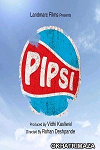 Pipsi: A Bottle Full of Hope (2018) Marathi Full Movie