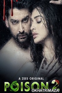 Poison 2 (2020) UNRATED Hindi Season 2 Complete Show