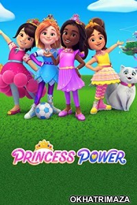 Princess Power (2023) Hindi Dubbed Season 1 Complete Show