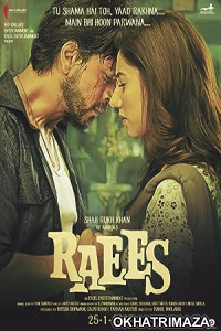 Raees (2017) Bollywood Hindi Movie
