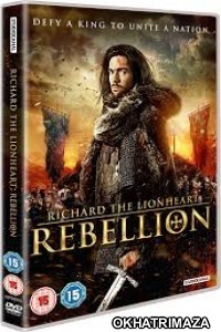Richard The Lionheart Rebellion (2015) Hollywood Hindi Dubbed Movies
