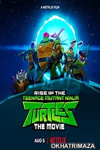 Rise of the Teenage Mutant Ninja Turtles The Movie (2022) Hollywood Hindi Dubbed Movie
