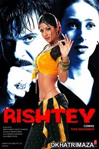 Rishtey (2002) Bollywood Hindi Movie