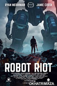Robot Riot (2020) Hollywood English Movies