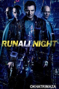 Run All Night (2015) ORG Hollywood Hindi Dubbed Movie