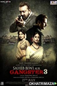 Saheb Biwi Aur Gangster 3 (2018) Bollywood Hindi Movie Download