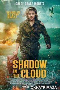 Shadow in The Cloud (2021) Unofficial Hollywood Hindi Dubbed Movie