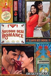 Shuddh Desi Romance (2013) Bollywood Hindi Movie