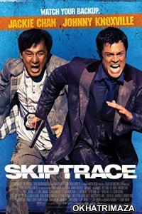 Skiptrace (2016) Hollywood Hindi Dubbed Movie