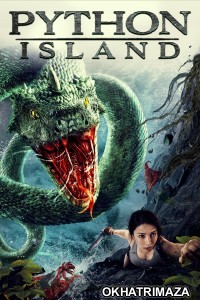 Snake Island Python (2020) ORG Hollywood Hindi Dubbed Movie 