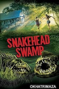 Snakehead Swamp (2014) ORG Hollywood Hindi Dubbed Movie