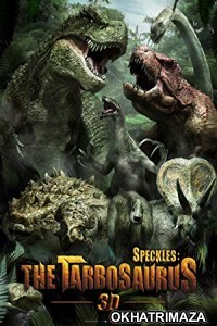Speckles The Tarbosaurus (2012) Hollywood Hindi Dubbed Movie