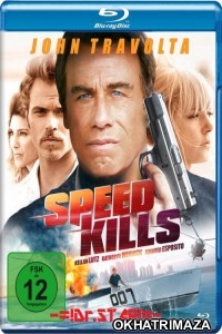 Speed Kills (2018) Hollywood Hindi Dubbed Movies