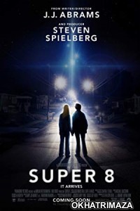 Super 8 (2011) Hollywood Hindi Dubbed Movie