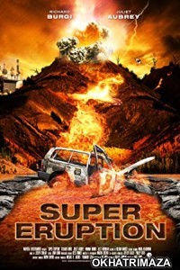 Super Eruption (2011) Hindi Dubbed Movie