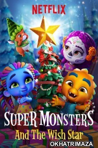Super Monsters And The Wish Star (2018) (Multi Audio) Hollywood Hindi Dubbed Movie