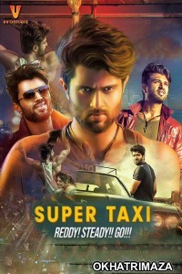 Super Taxi (Taxiwala) (2019) South Indian Hindi Dubbed Movie