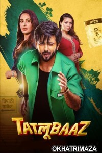 Tatlubaaz (2023) Season 1 Hindi Web Series