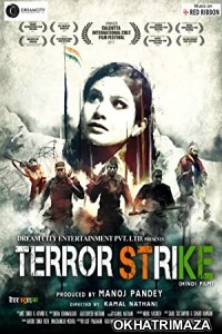Terror Strike Beyond Boundaries (2018) Bollywood Hindi Movie