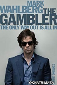The Gambler (2014) Dual Audio Hollywood Hindi Dubbed Movie