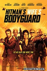 The Hitmans Wifes Bodyguard (2021) Unofficial Hollywood Hindi Dubbed Movie