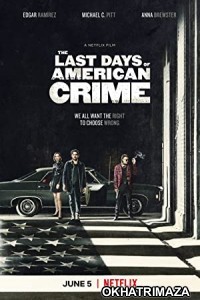 The Last Days Of American Crime (2020) Hollywood English Movie
