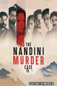 The Nandini Murder Case (2023) Season 1 Bengali Web Series