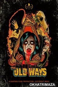 The Old Ways (2020) Unofficial Hollywood Hindi Dubbed Movie