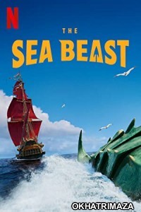 The Sea Beast (2022) South Indian Hindi Dubbed Movie