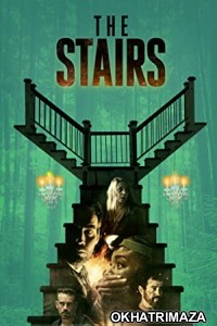 The Stairs (2021) Unofficial Hollywood Hindi Dubbed Movie