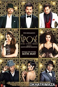 The Xpose (2014) Bollywood Hindi Movie