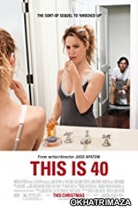 This is 40 (2012) Dual Audio Hollywood Hindi Dubbed Movie