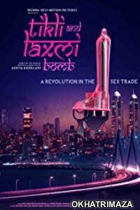 Tikli And Laxmi Bomb (2017) Bollywood Hindi Movie