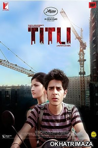 Titli (2014) Bollywood Hindi Movie