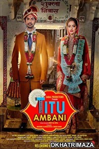 Titu Ambani (2022) Bollywood Hindi Movie