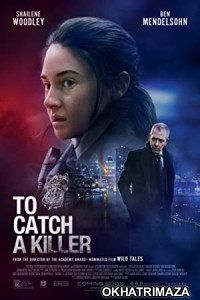To Catch a Killer (2023) HQ Hindi Dubbed Movie