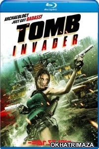 Tomb Invader (2018) Hollywood Hindi Dubbed Movies