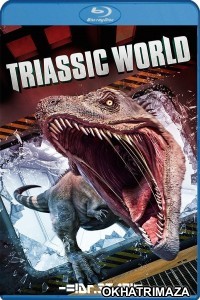 Triassic World (2018) Hollywood Hindi Dubbed Movie