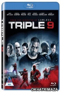 Triple 9 (2016) Hollywood Hindi Dubbed Movies