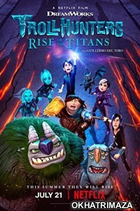 Trollhunters Rise of the Titans (2021) Hollywood Hindi Dubbed Movie