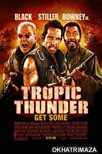 Tropic Thunder (2008) UNRATED Hollywood Hindi Dubbed Movie