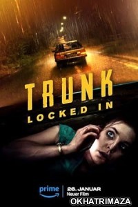 Trunk Locked In (2023) HQ Telugu Dubbed Movie